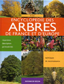 Encyclopdie des Arbres de France et d'Europe